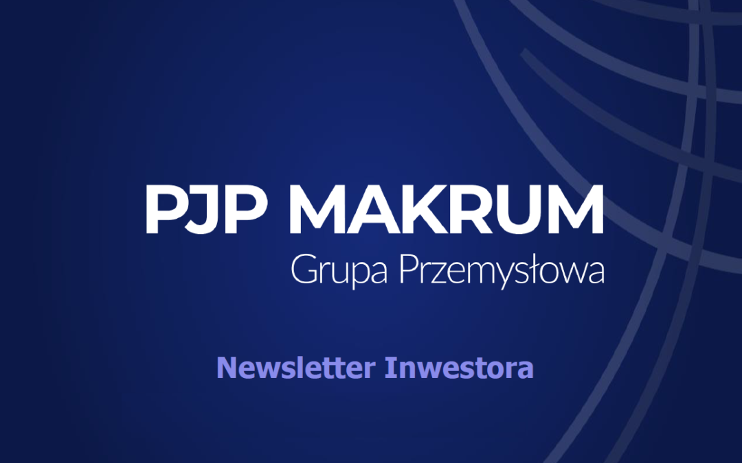 Listopadowy newsletter spółki PJP MAKRUM